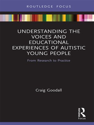 cover image of Understanding the Voices and Educational Experiences of Autistic Young People